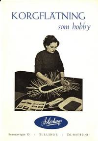 Korgflätning som hobby.