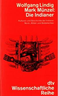 Die Indianer. Kulturen und Geschichte der…