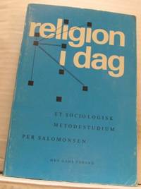 Religion i dag. Et sociologisk metodestudium.…