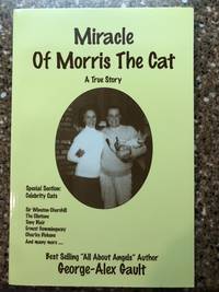Miracle of Morris the Cat - A True Story by George-Alex Gault - Paperback - Signed First Edition - 2003 - from Masons' Books (SKU: 3138)