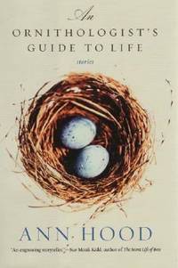 An Ornithologist's Guide to Life : Stories