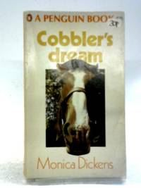 Cobbler&#039;s Dream by Monica Dickens - 1967