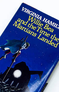 WILLIE BEA AND THE TIME THE MARTIANS LANDED