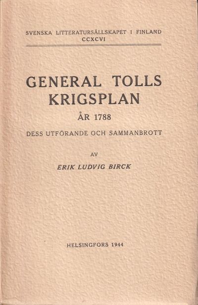 General Tolls krigsplan år 1788. Dess utförande…