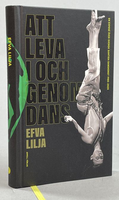 Att leva i och genom dans. En exposé över svensk…