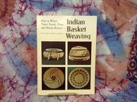 Indian Basket Weaving: by Newman, Sandra Corrie - 1977