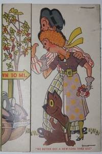 [Metamorphic Card] "We Better Get a new Ford Thru UCC"; Watch the Fords go by. You may buy a Ford yourself thru Universal Credit Company presenting the Only Authorized Ford Finance Plan