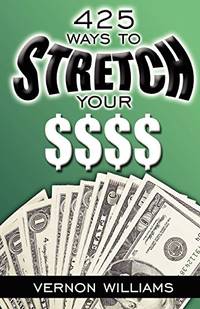 425 Ways to Stretch Your $$$$