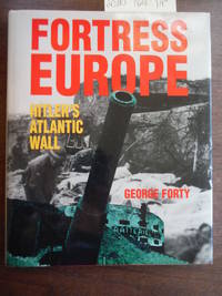 Fortress Europe: Hitler's Atlantic Wall