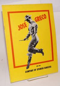 Chas E. Green presents José Greco and his company of Spanish dancers with Nila Amparo, Lola deRonda, Luis Olivares, et al [souvenir program]