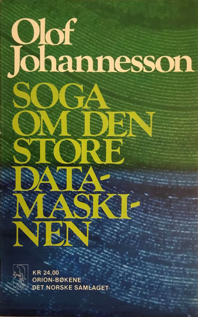 Soga om den store datamaskinen. Ein visjon. Til Norsk ved Guri Vesaas (photo 1)