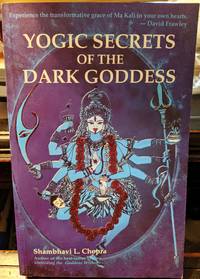 Yogic Secrets Of The Dark Goddess