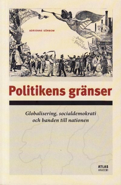Politikens gränser. Globalisering,…