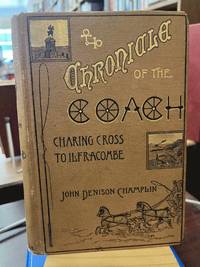 Chronicle of the Coach: Charing Cross to Ilfracombe