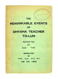 The Remarkable Events of Dhyana Teacher To-Lun