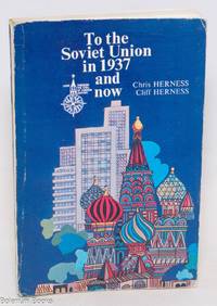 To the Soviet Union in 1937 and now