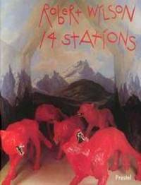 Robert Wilson: 14 Stations