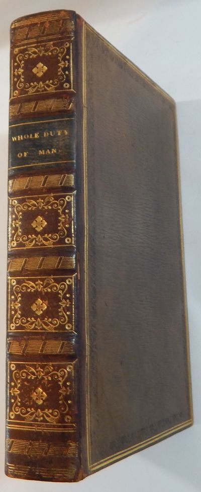 The New Whole Duty of Man, Containing the Faith as well as Practice of a Christian: Made Easy for the Practice of the Present Age