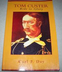 image of Tom Custer: Ride to Glory
