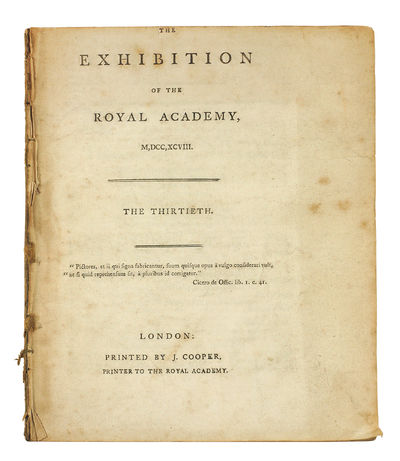 The Exhibition of the Royal Academy, M,DCC,XCVIII. The Thirtieth