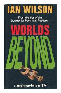 Worlds Beyond : From the Files of the Society for Psychical Research