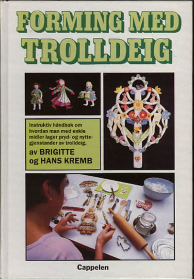 Forming med trolldeig.