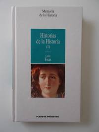 Historias De La Historia I by Carlos Fisas - 1995