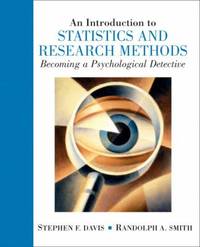 Introduction to Statistics and Research Methods : An Becoming a Psychological Detective