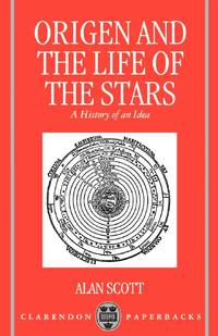 Origen and the Life of the Stars: A History of an Idea