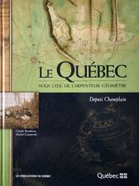 Le Québec sous l'oeil de l arpenteur géomètre depuis Champlain