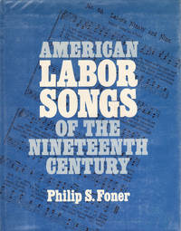 image of American Labor Songs of the Nineteenth Century