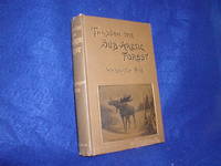 Through the Sub-Arctic (Subarctic) Forest, a Record of a Canoe Journey from Fort Wrangel to the Pelly Lakes and Down the Yukon River to the Behring Sea by Pike, Warburton - 1896