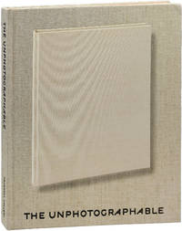 The Unphotographable (First Edition) by [Aaron Siskind] - 2013