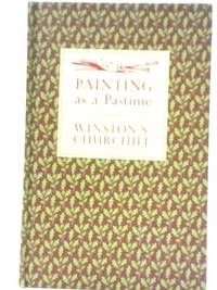 Painting as a Pastime by Winston S. Churchill - 1965