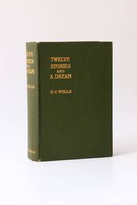 Twelve Stories and A Dream by H.G. Wells - 1st Edition - 1903 - from Hyraxia (SKU: 8826)
