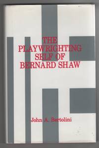 cover of The Playwrighting Self of Bernard Shaw