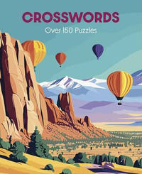 Crosswords: Over 150 Puzzles