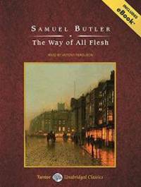 The Way of All Flesh (Tantor Unabridged Classics) by Butler, Samuel - 2010-10-12