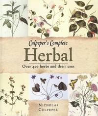 image of Culpeper's Complete Herbal: Over 400 Herbs And Their Uses