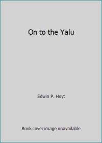 On to the Yalu