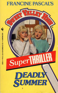 Deadly Summer: Sweet Valley High Super Thriller