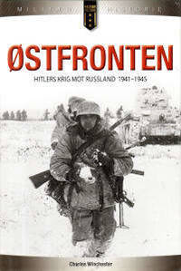 Østfronten. Hitlers krig mot Russland 1941-1945