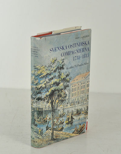 Svenska ostindiska compagnierna 1731-1813.…