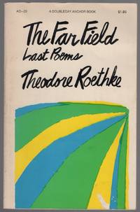 The Far Field de ROETHKE, Theodore - 1971