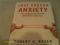 Just Enough Anxiety: The Hidden Driver of Business Success