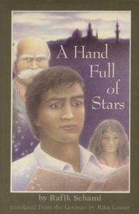 A Hand Full of Stars Schami, Rafik and Lessker, Rika