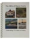 The ABCs of Wayne County: Celebrating 175 Years of History [New York]