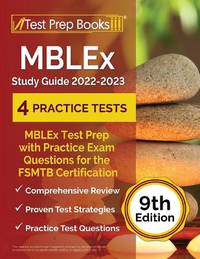 MBLEx Study Guide 2022 - 2023: MBLEx Test Prep with Practice Exam Questions for the FSMTB...