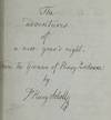 THE ADVENTURES OF A NEW-YEAR'S NIGHT, from the German of Henry Zschokke, by Dr. Henry Scholl [caption title]