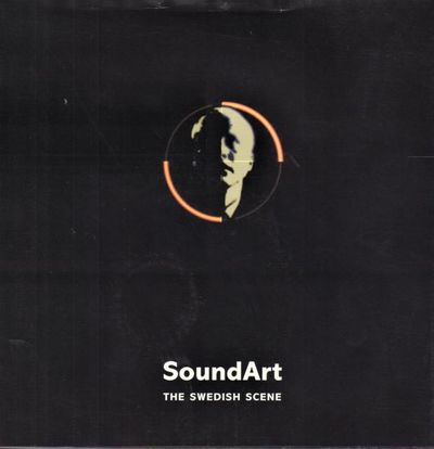 SoundArt. Swedish Contemporary Sound Artists.